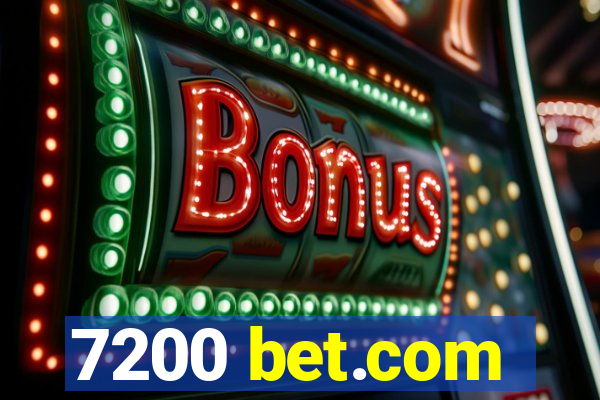7200 bet.com